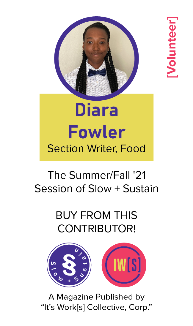 Buy Issue No. 03 from Diara Fowler (Food Section Writer)